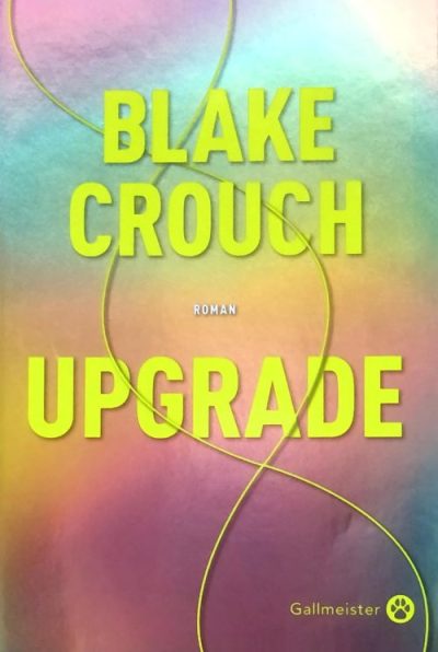 Upgrade de Blake Crouch