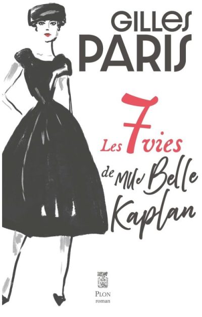 Les 7 vies de Mlle Belle Kaplan de Gilles Paris