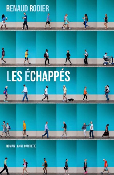 Les échappés de Renaud Rodier
