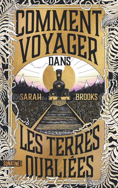 Comment voyager dans les terres oubliées de Sarah Brooks