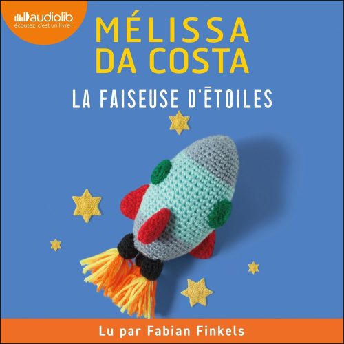 La faiseuse d'étoiles Mélissa Da Costa