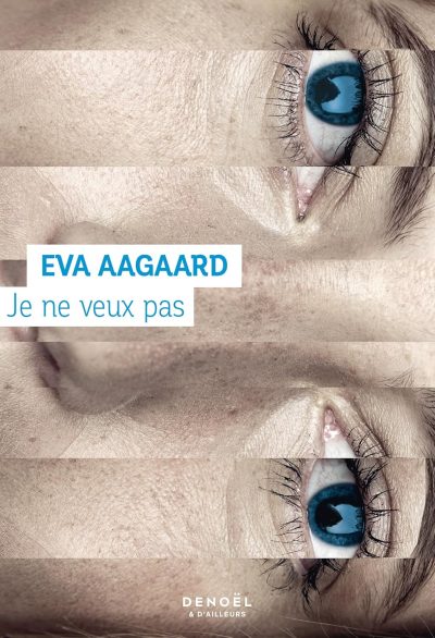 Je ne veux pas de Eva Aagaard