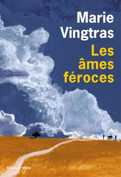 Les âmes féroces, Marie Vingtras