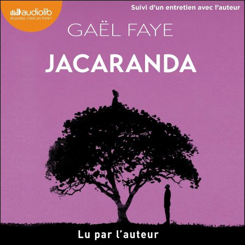 Jacaranda de Gaël Faye, lu par lui-même.