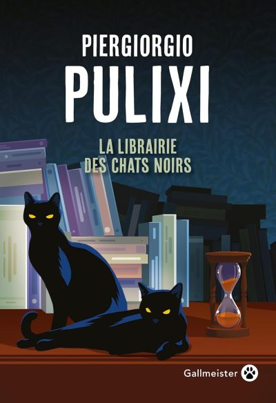 La librairie des chats noirs de Piergiorgio Pulixi