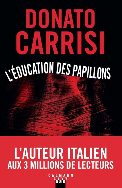 L'éducation des papillons de Donato Carrisi
