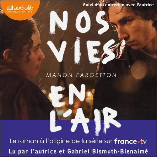 Nos vies en l'air de Manon Fargetton