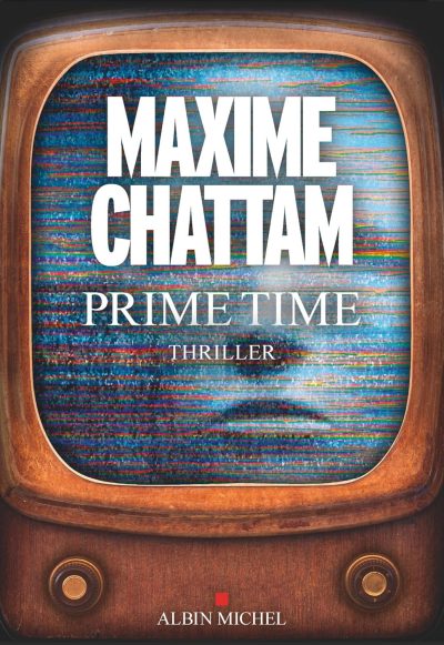 Prime Time de Maxime Chattam