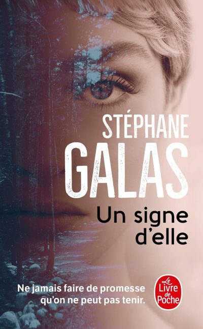 Un signe d'elle de Stéphane Galas