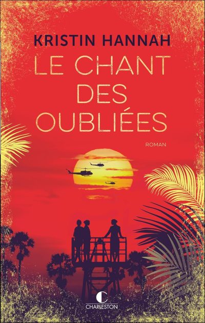 Le chant des oubliées de Kristin Hannah