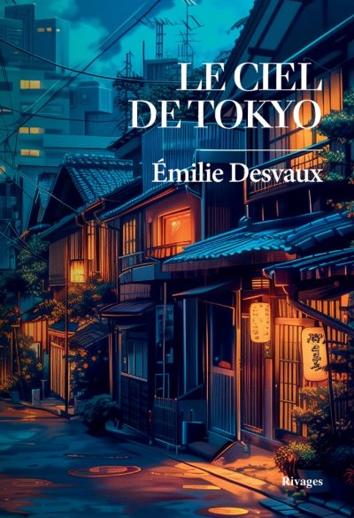 Le ciel de Tokyo d'Emilie Desvaux