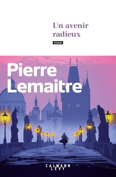 Un avenir radieux de Pierre Lemaitre Lectures incontournables 2025