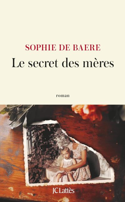 Le secret des mères de Sophie de Baere Bilan lecture février 2025