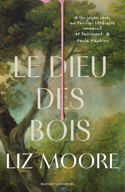 Le Dieu des bois de Liz Moore