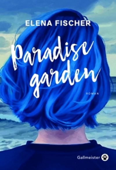Paradise garden de Elena Fischer Bilan lecture mars 2025
