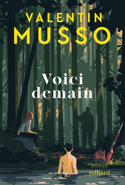 Voici demain de Valentin Musso Bilan lecture juillet 2025