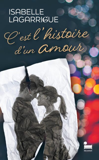 C'est l'histoire d'un amour d'Isabelle Laggarigue
