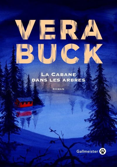 La cabane dans les arbres de Vera Buck