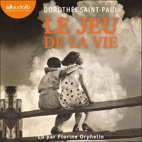 Le jeu de la vie de Dorothée Saint-Paul