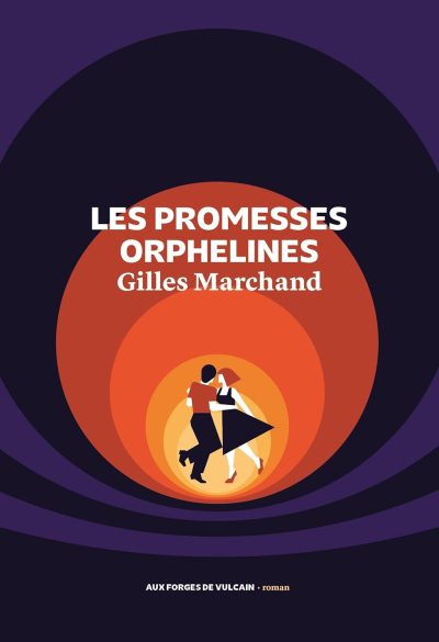 Les promesses orphelines de Gilles Marchand