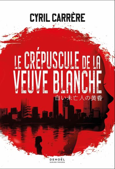 Le crépuscule de la Veuve Blanche de Cyril Carrère Bilan lecture novembre 2025