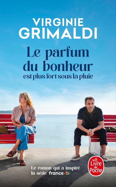 Le parfum du bonheur, Virginie Grimaldi, la série et le roman