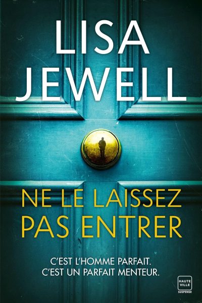 Ne le laissez pas entrer de Lisa Jewell