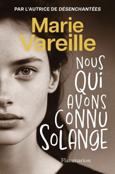 Nous qui avons connu Solange de Marie Vareille