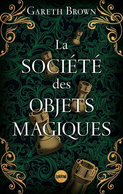 La société des objets magiques de Gareth Brown