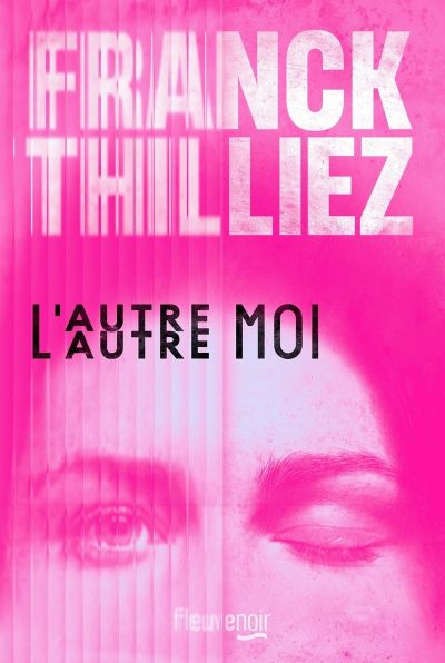 L’autre moi de Franck Thilliez