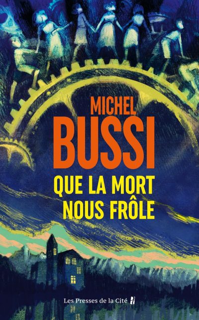 Que la mort nous frôle de Michel Bussi
