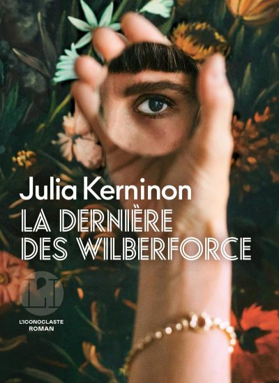 La dernière des Wilberforce de Julia Kerninon