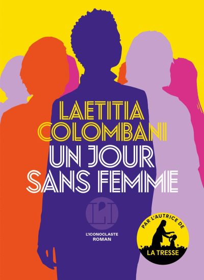 Un jour sans femme de Laetitia Colombani