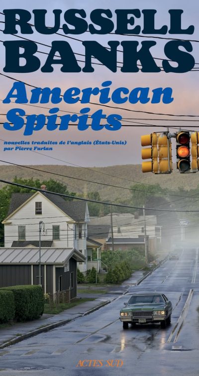 American Spirits de Russell Banks