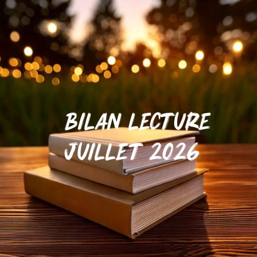 Bilan lecture juillet 2026, Blog Aude Bouquine